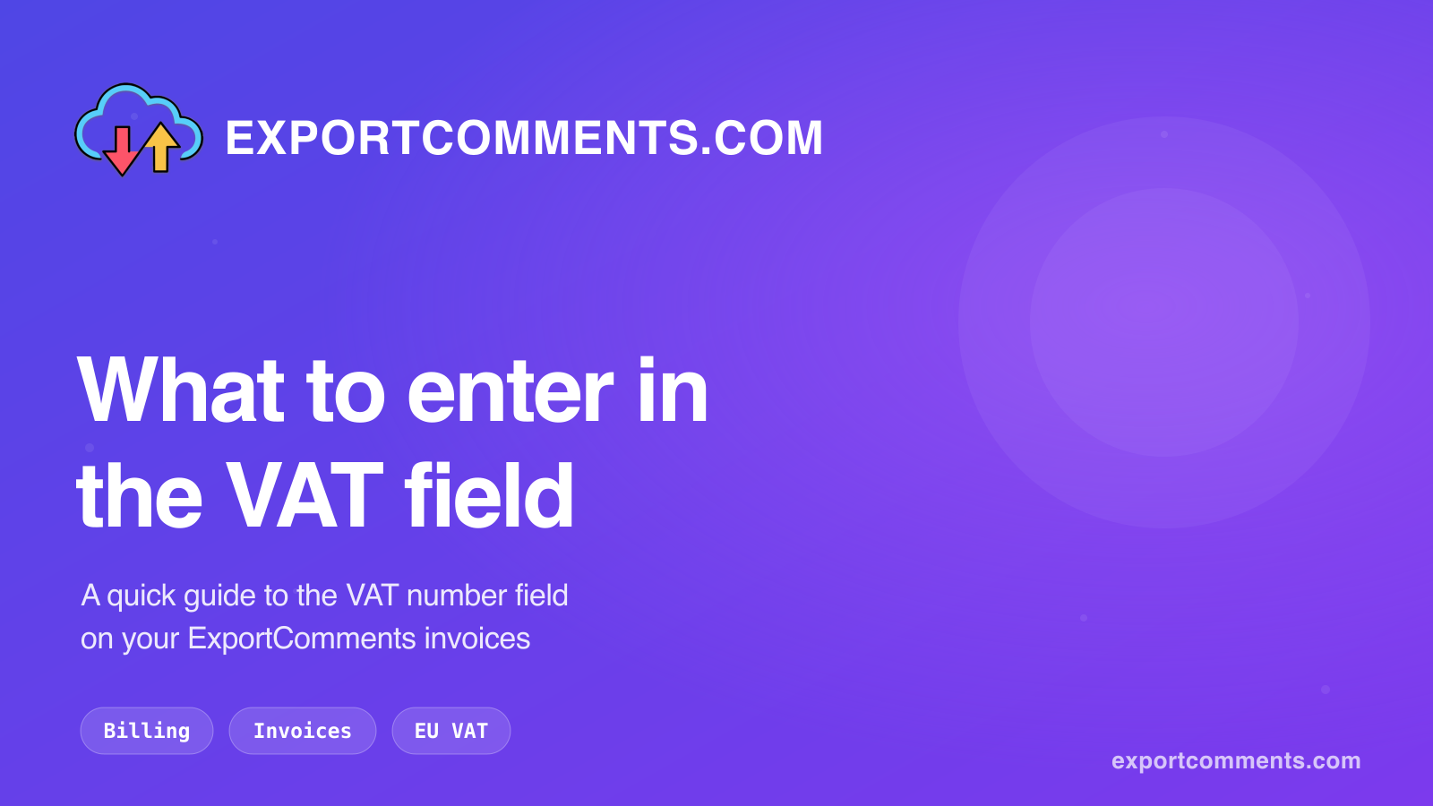 What to enter in the VAT number field on ExportComments invoices