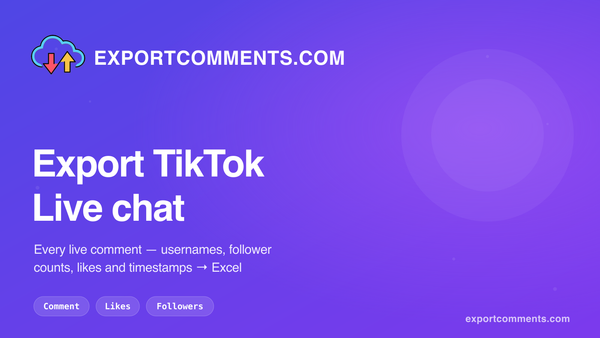 Export TikTok Live chat to Excel with ExportComments