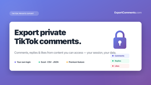 Export private TikTok comments and data with ExportComments