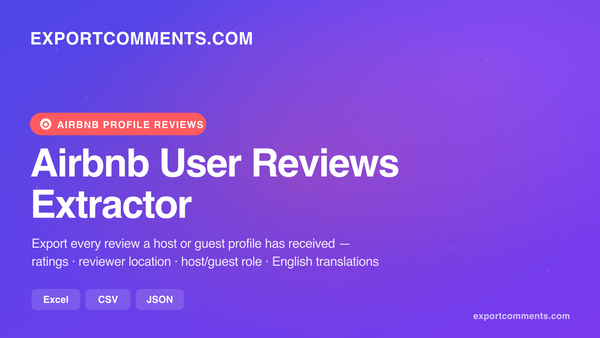 Airbnb User Reviews Extractor — export every review a host or guest profile has received to Excel, CSV or JSON